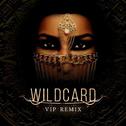 Wildcard (VIP Remix)专辑