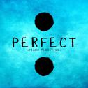 Perfect (Piano Rendition)专辑