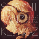 SERVANT TANZ KLANGZ -MUZIK SERVANT Instrumental Trax Best-专辑