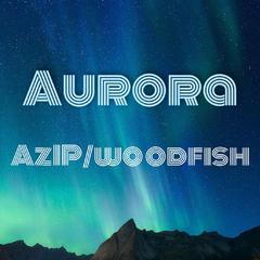 Aurora (woodfish remix)