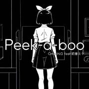 Peek-a-boo (feat. 初音ミク)