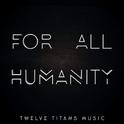 For All Humanity专辑