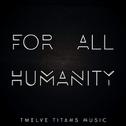 For All Humanity专辑