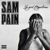 Sam Pain - But Ima Keep Going (feat. Samuel Shabazz)