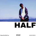 HALF(Have.A.Little.Fun)专辑