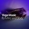 Yoga Music for Mind and Body专辑