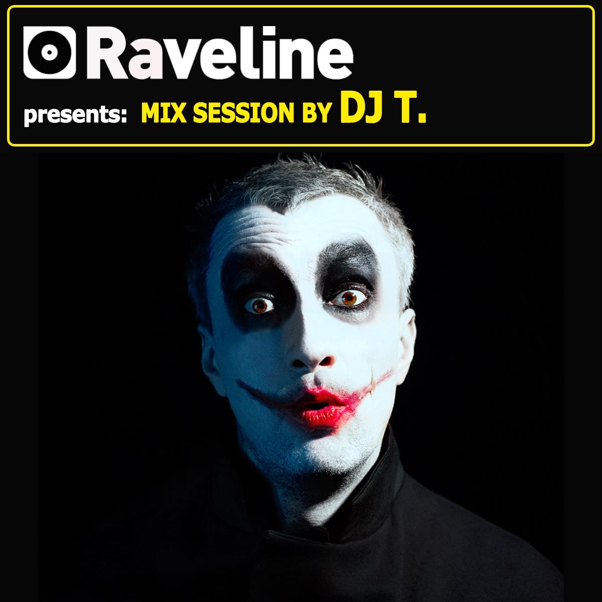 Raveline Presents: Mix Session by DJ T