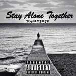 Stay Alone Together专辑