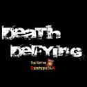 Death Defying...专辑