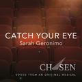 Catch Your Eye (Sarah's Theme)