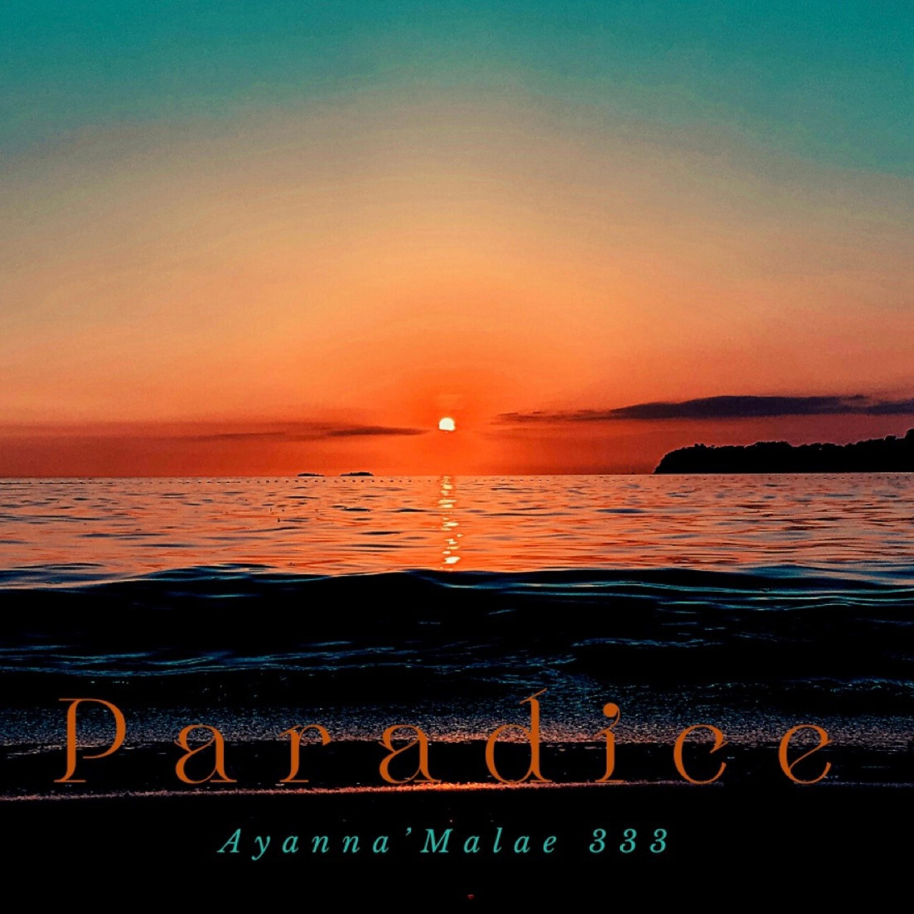 Ayanna'Malae 333 - Paradice