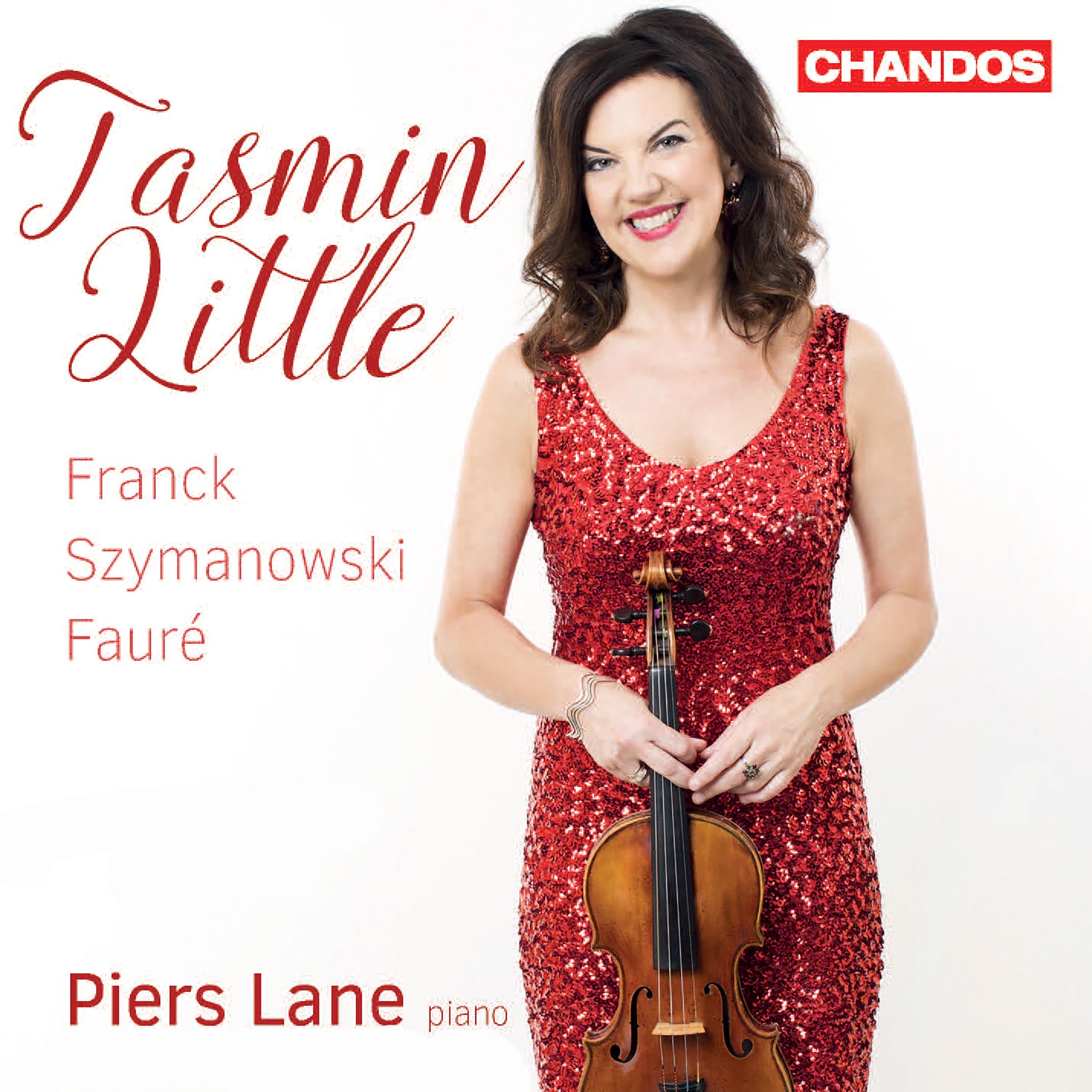 Violin Recital: Little, Tasmin - FRANCK, C. / FAURÉ, G. / SZYMANOWSKI, K.专辑