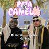 MC LATRELL - Pata de Camelo