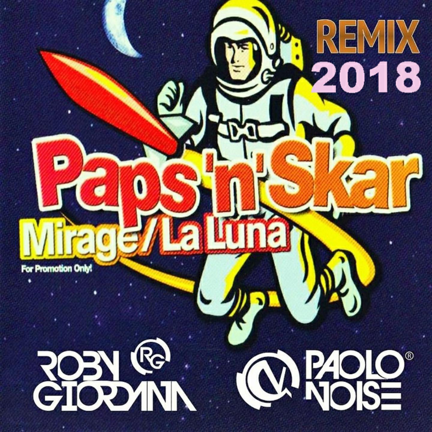 Mirage (La luna) (Roby Giordana & Paolo Noise Remix)