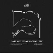 Lost In The New Century（迷失新世纪）