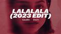 LaLaLaLaLa (2023 Edit)专辑