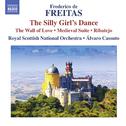 FREITAS, F. de: Silly Girl's Dance (The) / The Wall of Love / Suite medieval / Ribatejo (Royal Scott专辑