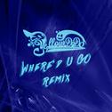 Where‘d u go(remix)专辑