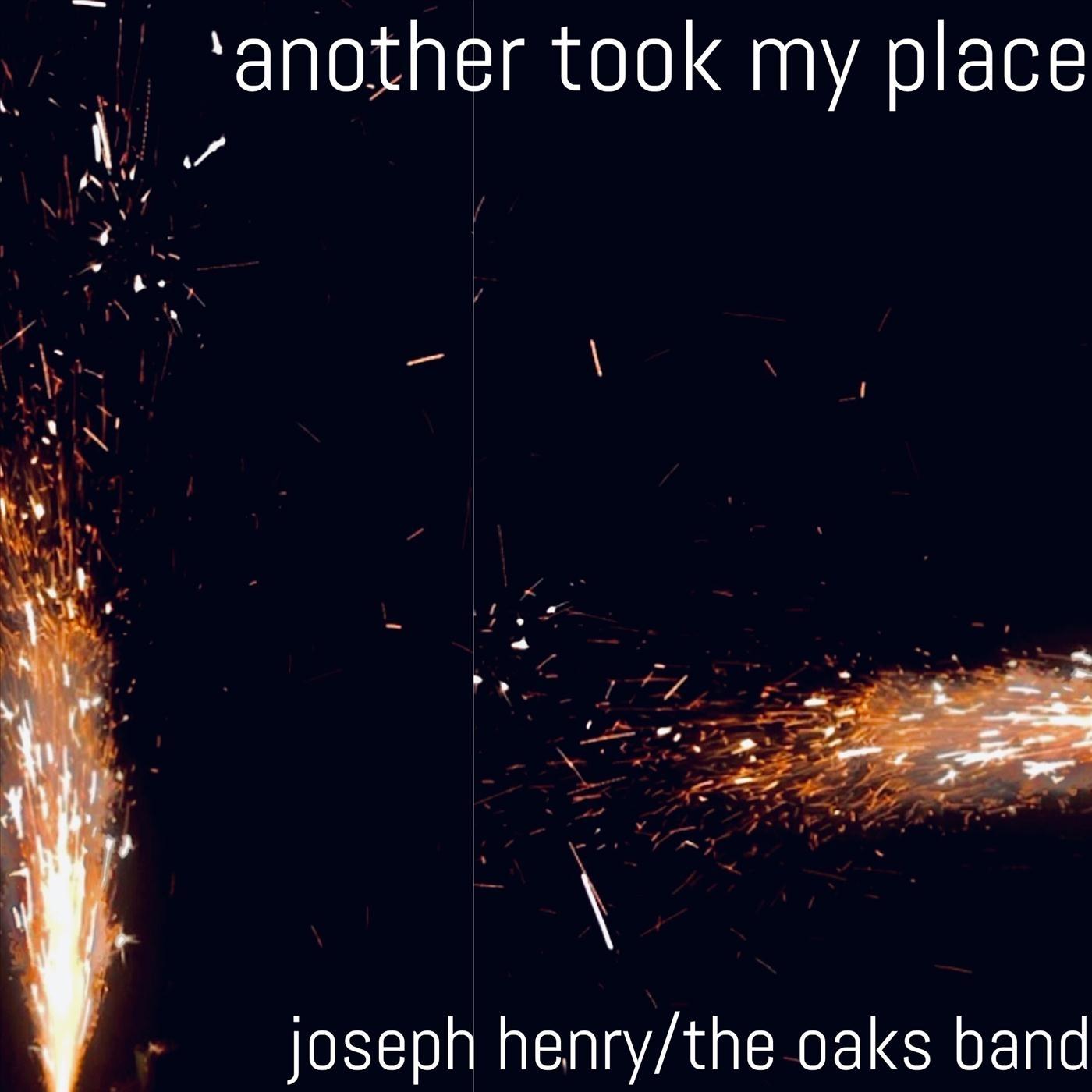 Another Took My Place (feat. The Oaks Band)