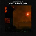 Bring The House Down(Original Mix)