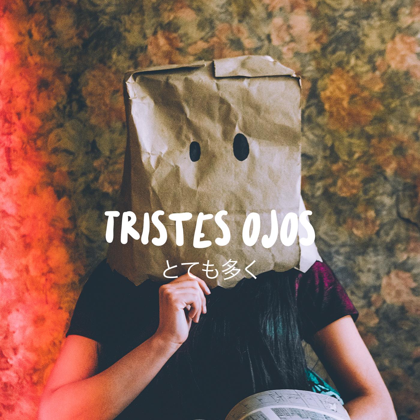 Tristes Ojos