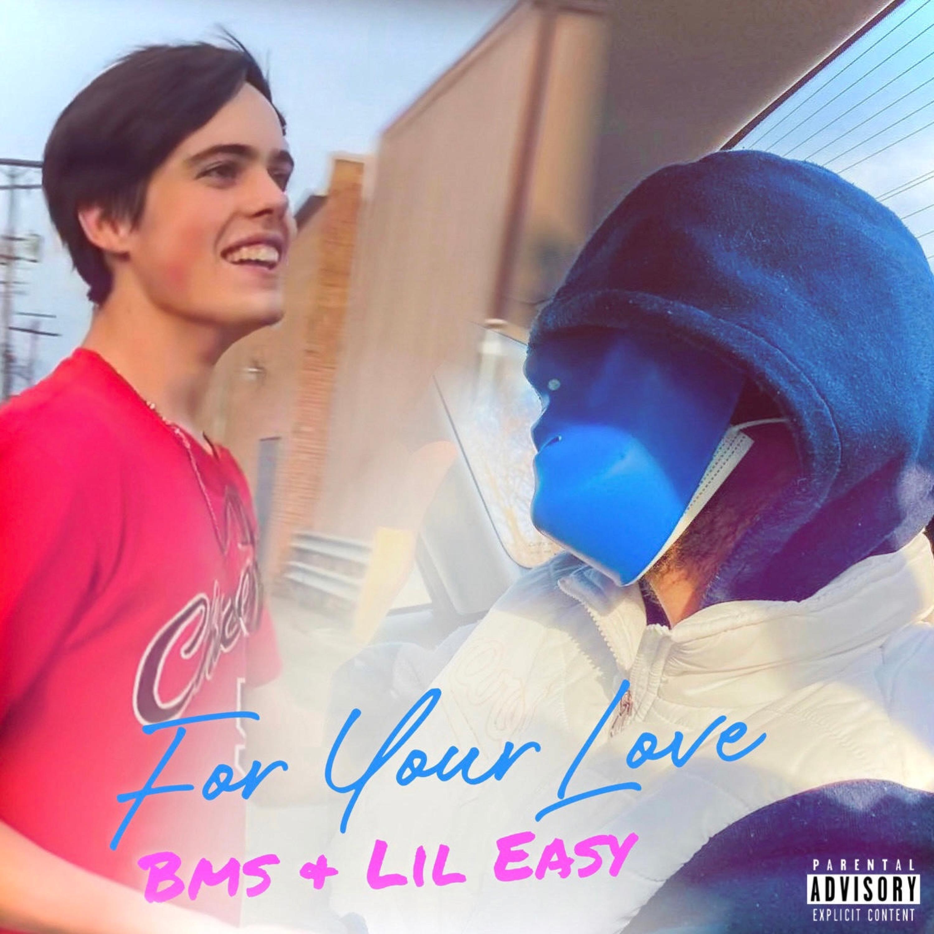 For Your Love (feat. Lil Easy)