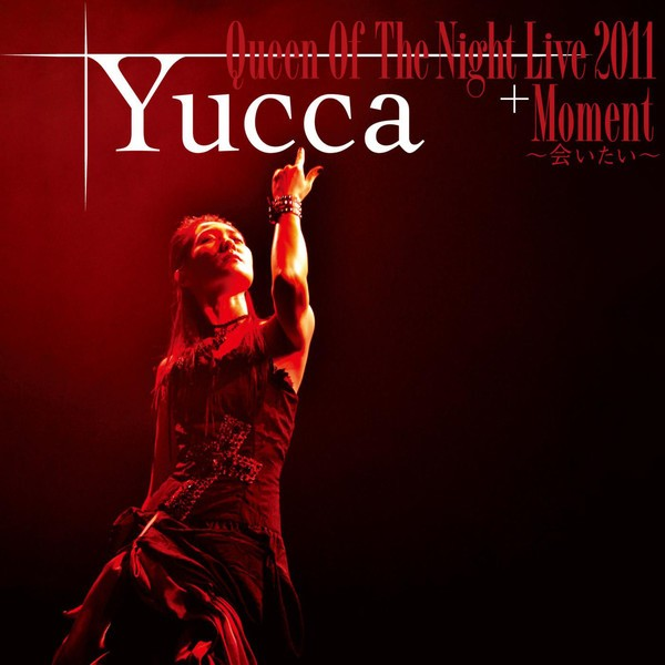 Queen Of The Night Live 2011 + Moment ~Aitai~专辑