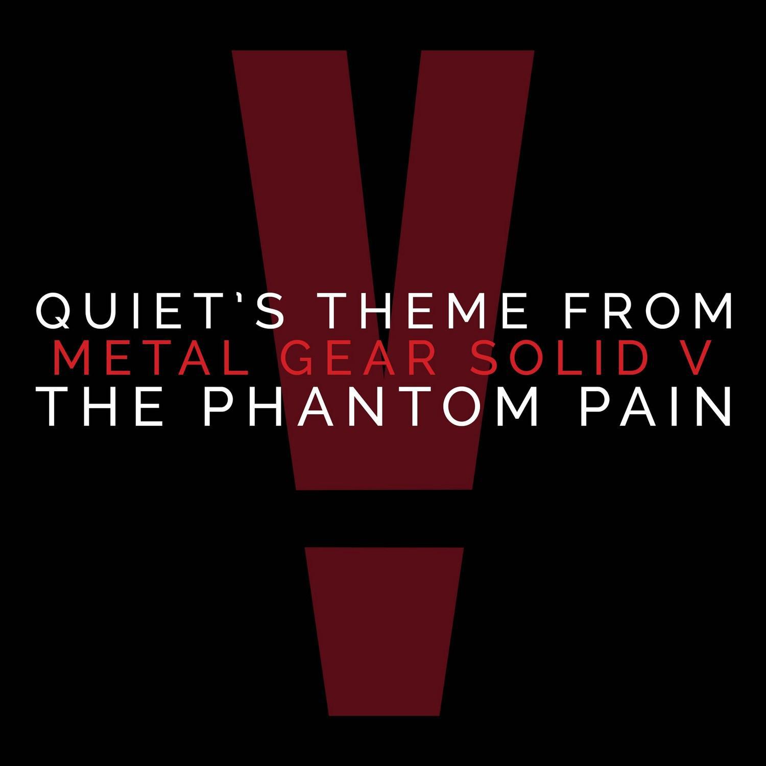 Quiet's Theme (From "Metal Gear Solid V: Phantom Pain")专辑