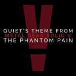 Quiet's Theme (From "Metal Gear Solid V: Phantom Pain")专辑