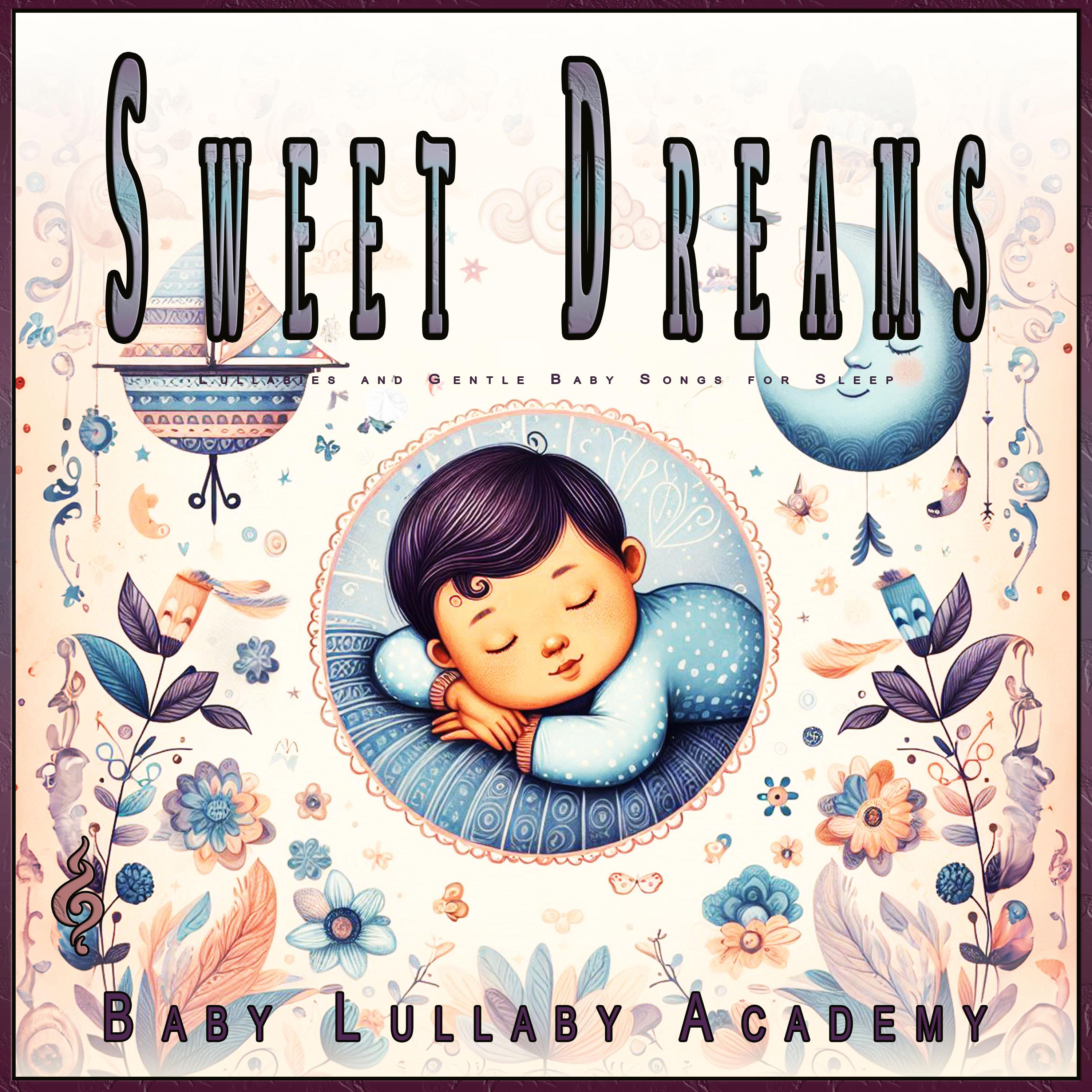 Baby Lullaby Academy - Sweet Smiles Before Sleep Time