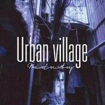 Urban village专辑