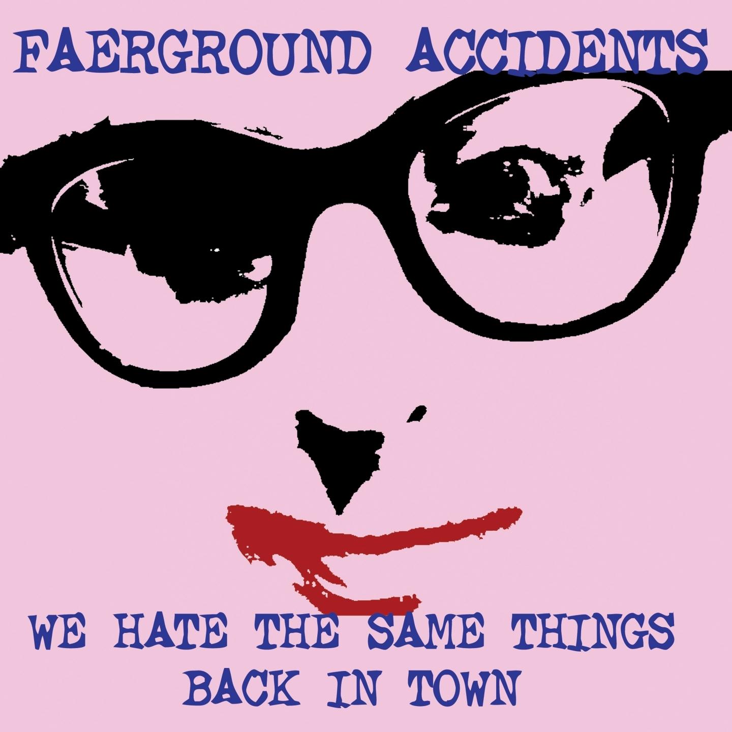 We Hate the Same Things / Back in Town
