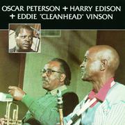 Oscar Peterson + Harry Edison + Eddie "Cleanhead" Vinson