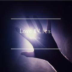 Love & Lies（Selfish）