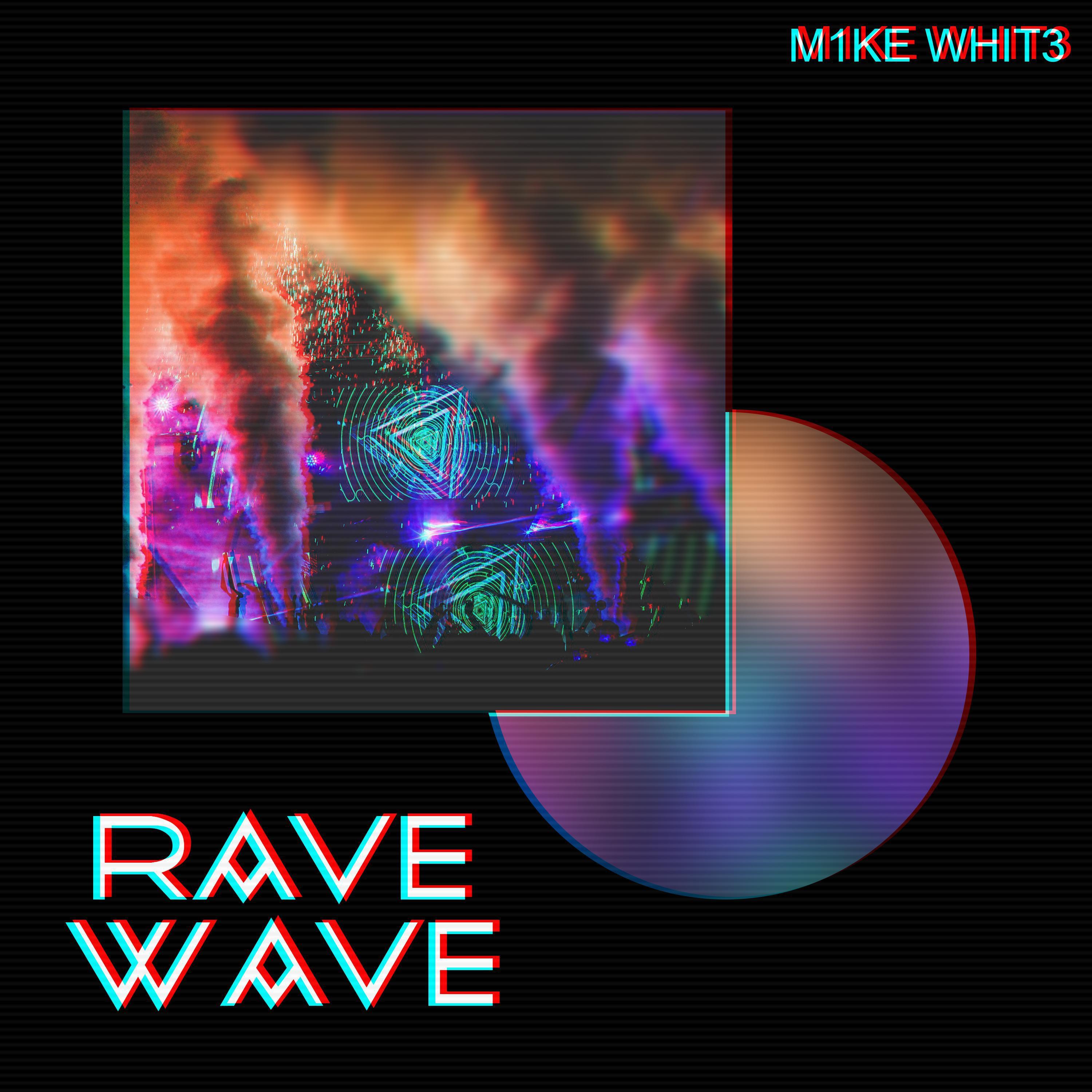 Mike White - Rave Wave