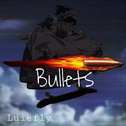 【免费】Bullets专辑