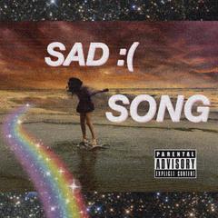 SAD SONG