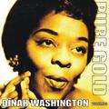 Pure Gold - Dinah Washington, Vol. 3