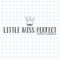 Little Miss Perfect - Summer Mathews (karaoke) 带和声伴奏