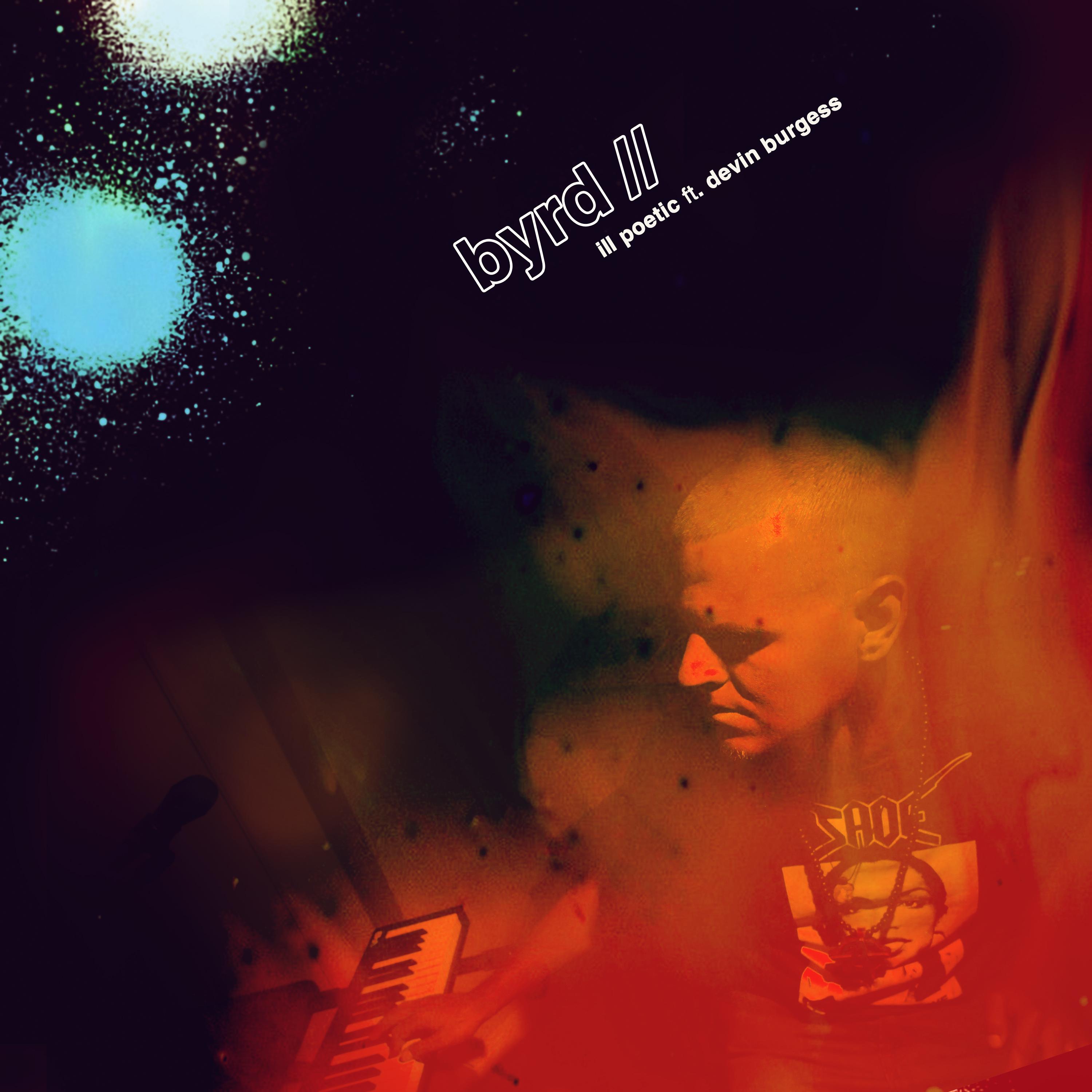 Byrd (feat. Devin Burgess)