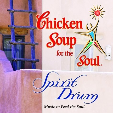 Chicken Soup for the Soul: Spirit Drum