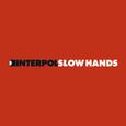 Slow Hands