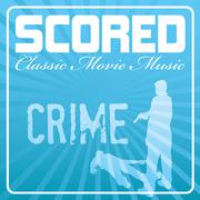 Scored! - Crime Movie Music