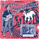 Jug Band Millionaire 壺罐樂隊百萬富翁专辑