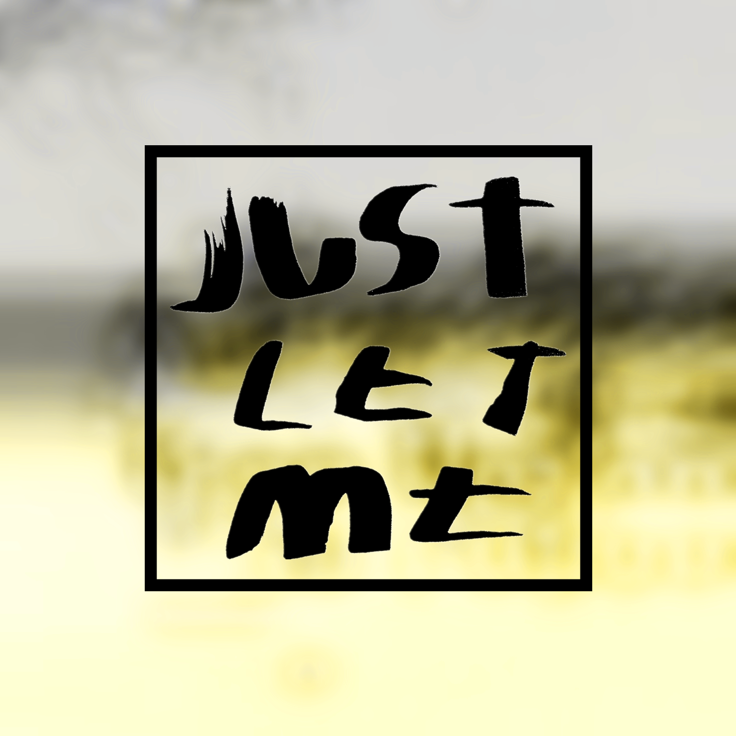 Just Let Me专辑