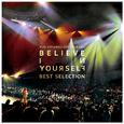 KOYANAGI LIVE TOUR 2012 BELIEVE IN YOURSELF BEST SELECTION