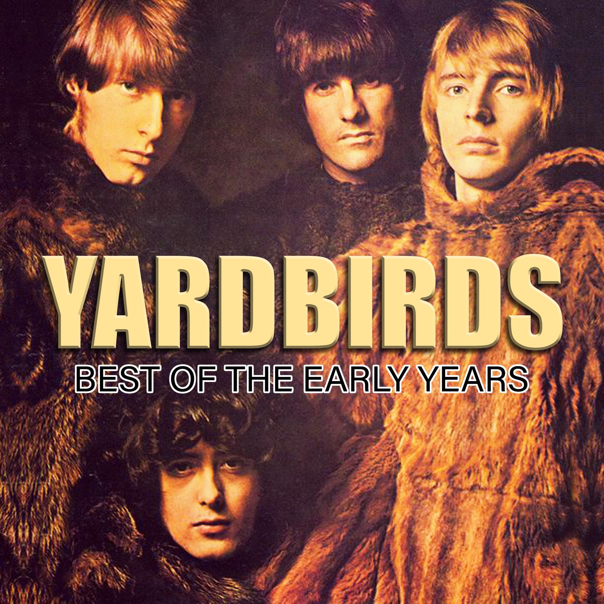 The Yardbirds - Best Of The Early Years