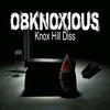 Blindsight - ObKnoxious (Knox Hill Diss)