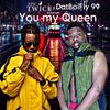 NPK Twice - You My Queen (feat. DatBoiFly 99 & Danger)