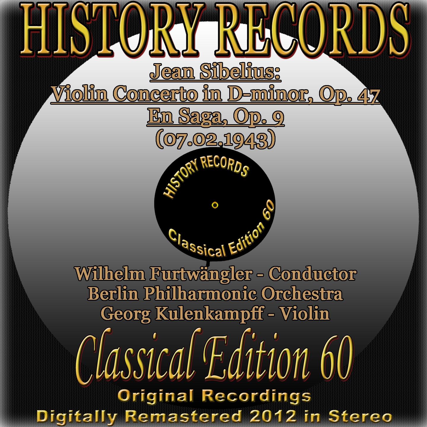 Jean Sibelius: Violin Concerto in D-minor, Op. 47 - En Saga, Op. 9 (History Records - Classical Edit专辑